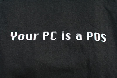 Close-up of ‘Your PC is a POS’ t-shirt.